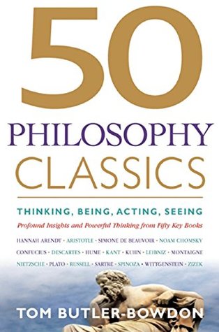 [0d961] @Full# *Download* 50 Philosophy Classics: Thinking, Being, Acting Seeing - Profound Insights and Powerful Thinking from Fifty Key Books (50 Classics) - Tom Butler-Bowdon @e.P.u.b~