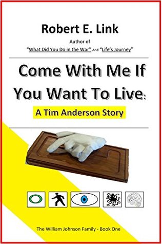 [23a63] !R.e.a.d# *O.n.l.i.n.e! Come With Me If You Want To Live: A Tim Anderson Story - Robert E. Link ~e.P.u.b!