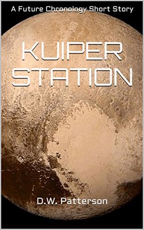 [f7a97] %Download! Kuiper Station: A Future Chronology Short Story - D.W. Patterson %PDF@