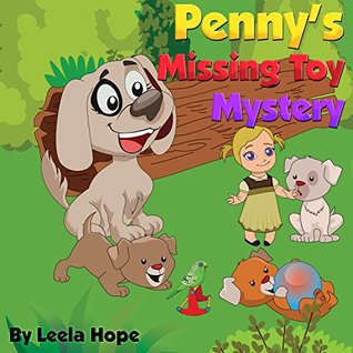 [05dcf] *F.u.l.l.! *D.o.w.n.l.o.a.d^ childrens book sets: Penny's Missing Toy Mystery: bedtime stories for kids ages 2-6 - Leela Hope Leela Hope #e.P.u.b#