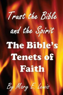 [6b2fd] %Full^ ^Download# Trust the Bible and the Spirit: The Bible's Tenets of Faith - Mary E. Lewis !ePub#