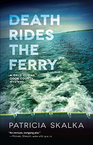 [564c1] %R.e.a.d@ #O.n.l.i.n.e^ Death Rides the Ferry (A Dave Cubiak Door County Mystery) - Patricia Skalka !P.D.F%
