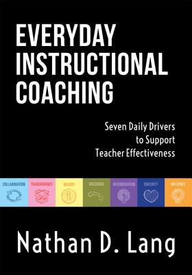 [faea1] @Read~ #Online# Everyday Instrucftional Coaching: Seven Daily Drivers to Support Teacher Effectiveness (Instructional Leadership and Coaching Strategies for Teacher Support) - Nathan D Lang ~P.D.F#