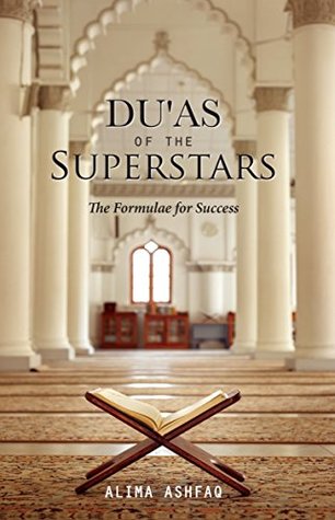 [9b873] *Read* Du'as of the Superstars: The Formulae for Success - Alima Ashfaq #e.P.u.b^