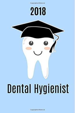 [33bf1] @Read@ Graduation-Dental Hygienist: Gift fot Dental Hygienist, Notebook, Blank 200 pages lined Book, Graduation 2018 -  #ePub*