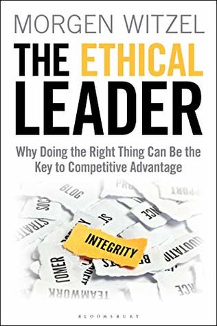 0be78] *D.o.w.n.l.o.a.d# The Ethical Leader: Why Doing the Right Thing Can Be the Key to Competitive Advantage - Morgen Witzel ~e.P.u.b*