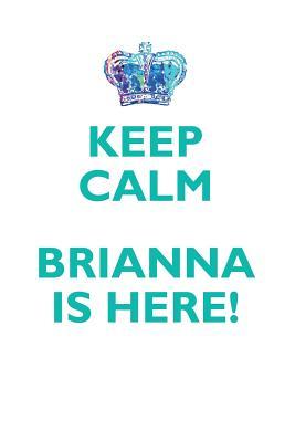 68737] !D.o.w.n.l.o.a.d~ KEEP CALM, BRIANNA IS HERE AFFIRMATIONS WORKBOOK Positive Affirmations Workbook Includes: Mentoring Questions, Guidance, Supporting You - Affirmations World !ePub~