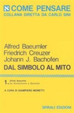 [21826] ^Full# ~Download* Dal simbolo al mito Vol. 1 Alfred Baeumler. Da Winckelmann a Bachofen - Alfred Baeumler ^e.P.u.b~