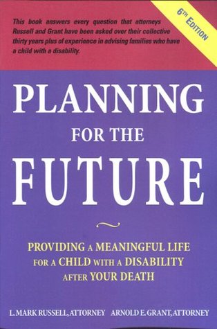 [7cef4] @Download~ Planning for the Future Providing a Meaningful Life for a Child with a Disability after Your Death - L. Mark & Grant, Arnold E. Russell %PDF^