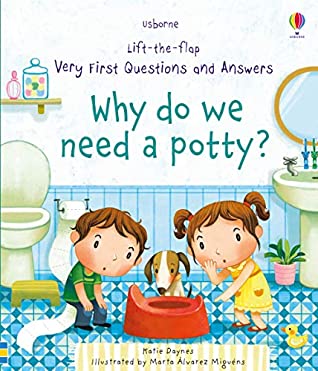 [dfa4a] #R.e.a.d* *O.n.l.i.n.e# Lift-the-Flap Very First Questions and Answers: Why Do We Need Potties? BB - Katie Daynes !e.P.u.b*