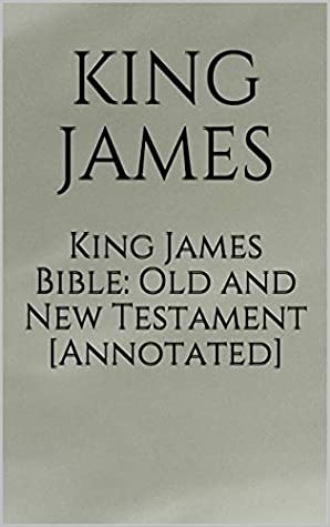 [5ebfa] ^Full^ ~Download@ King James Bible: Old and New Testament [Annotated] - King James %ePub%
